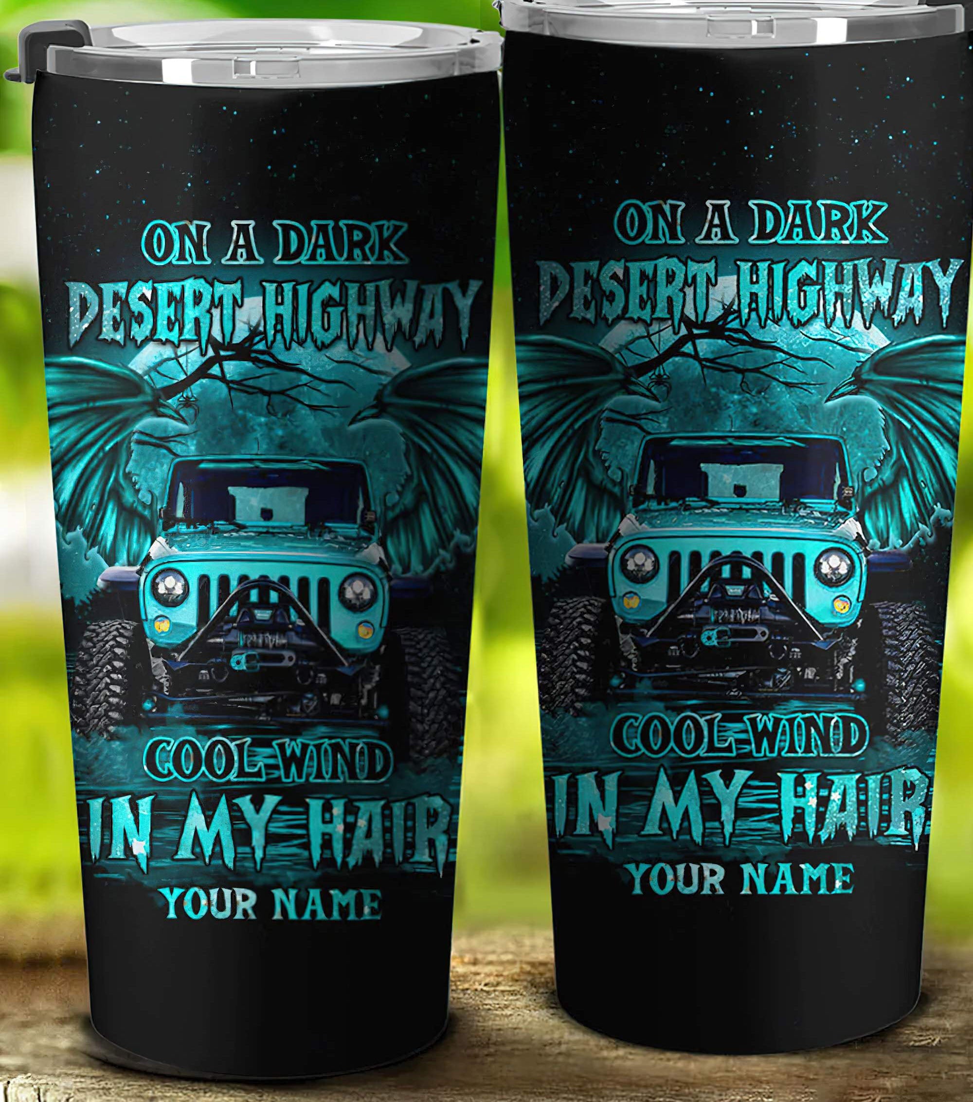 personalized-on-a-dark-desert-highway-tumbler