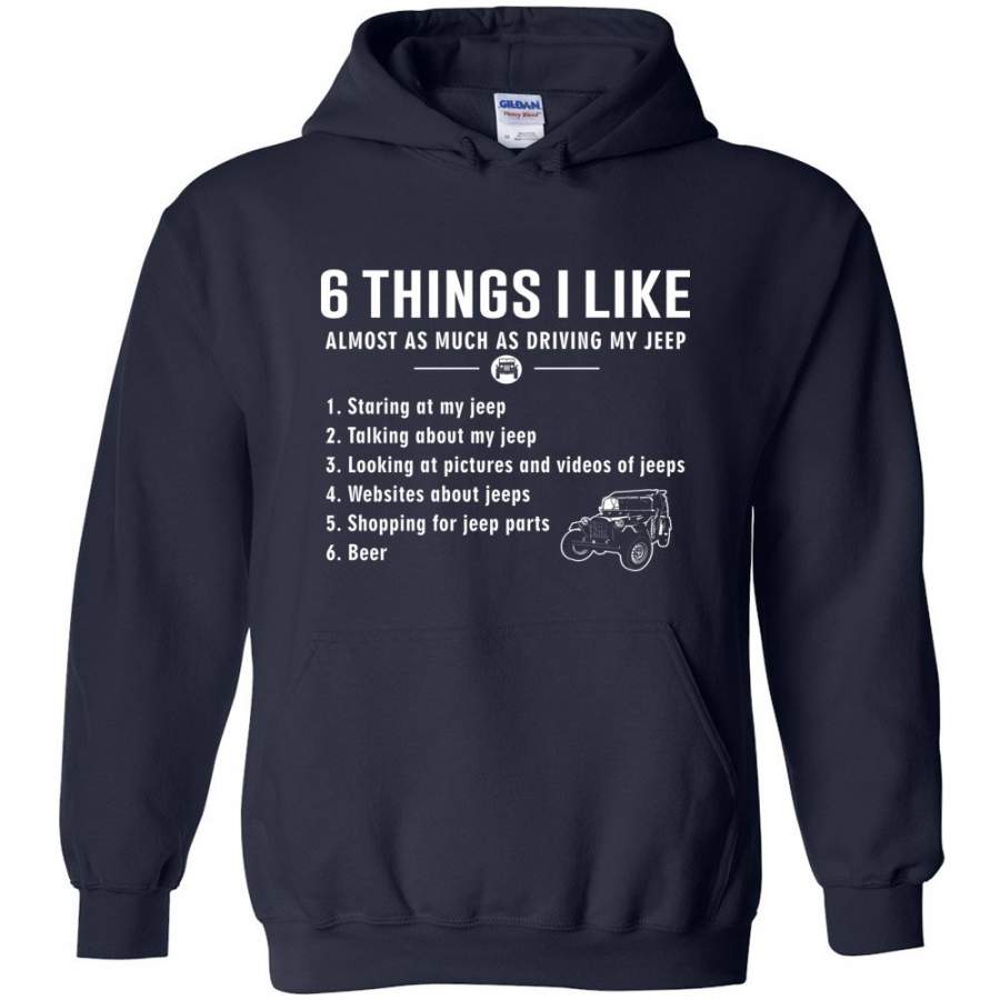 6-things-i-like-almost-as-much-as-driving-my-jeep-t-shirt-hoodie