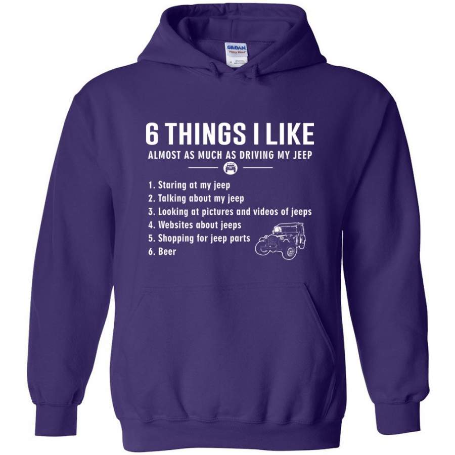 6-things-i-like-almost-as-much-as-driving-my-jeep-t-shirt-hoodie